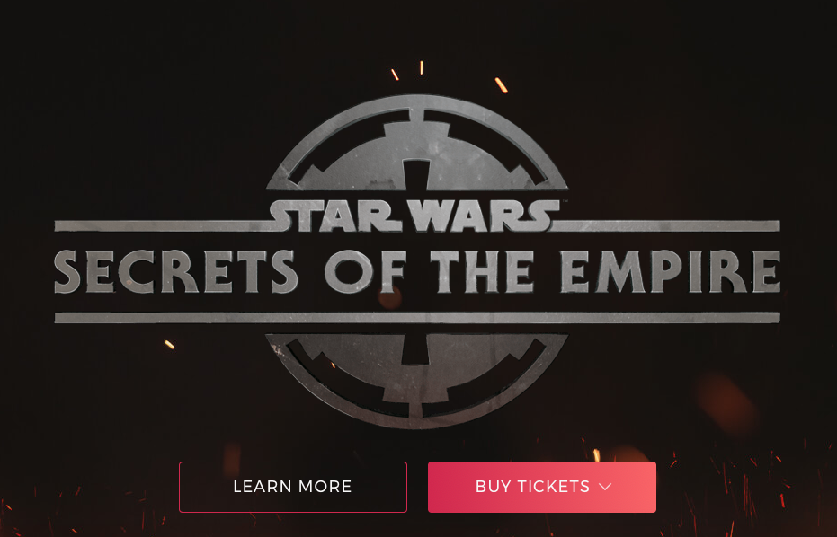 Star Wars: Secrets of the Empire Experience